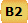 B2